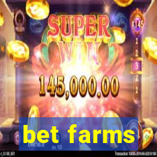 bet farms